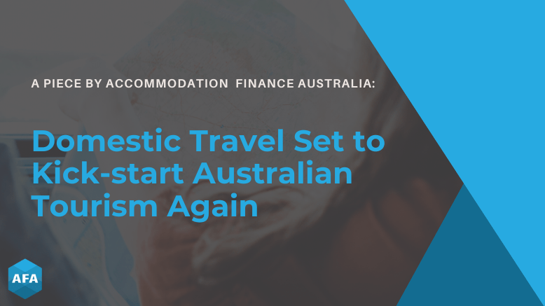 Domestic Travel Set to Kick-start Australian Tourism Again